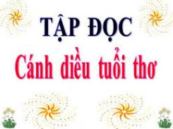 Tập đọc: Cánh diều tuổi thơ