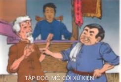 Tập đọc: Mồ côi xử kiện