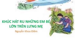 Tập đọc: Khúc hát ru những em bé lớn trên lưng mẹ