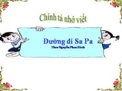 Chính tả Nhớ - viết: Đường đi Sa Pa