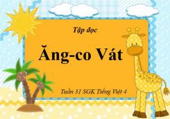 Tập đọc: Ăng-co Vát