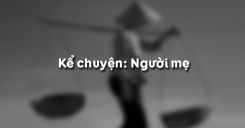 Kể chuyện: Người mẹ