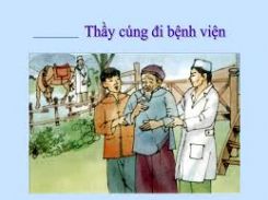 Tập đọc: Thầy cúng đi bệnh viện