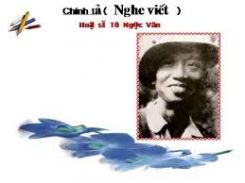 Chính tả Nghe - viết: Họa sĩ Tô Ngọc Vân