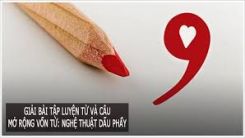 Luyện từ và câu Mở rộng vốn từ: Nghệ thuật. Dấu phẩy