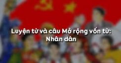Luyện từ và câu Mở rộng vốn từ: Công dân