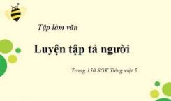 Tập làm văn: Luyện tập tả người
