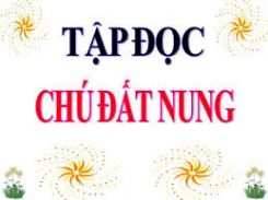 Tập đọc: Chú đất nung