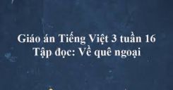 Tập đọc: Về quê ngoại
