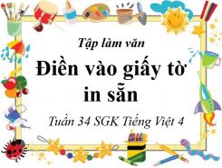 Tập làm văn: Điền vào giấy tờ in sẵn
