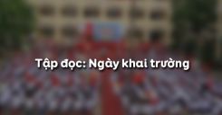 Tập đọc: Ngày khai trường