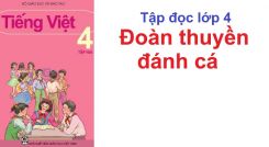 Tập đọc: Đoàn thuyền đánh cá