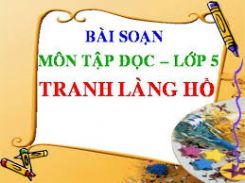 Tập đọc: Tranh làng Hồ