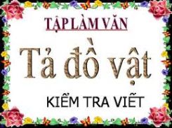 Tập làm văn: Tả đồ vật