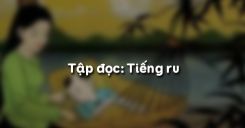Tập đọc: Tiếng ru