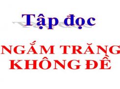 Tập đọc: Ngắm trăng. Không đề