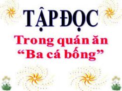 Tập đọc: Trong quán ăn Ba cá bống