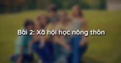 Bài 2: Xã hội học nông thôn