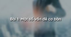 Bài 1: Một số vấn đề cơ bản
