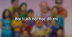 Bài 1: Xã hội học đô thị