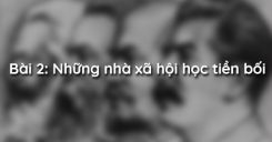 Bài 2: Những nhà xã hội học tiền bối