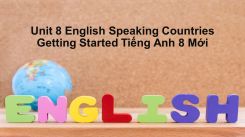 Unit 8: English Speaking Countries - Getting Started