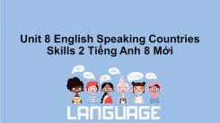 Unit 8: English Speaking Countries - Skills 2