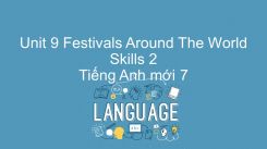 Unit 9: Festivals Around The World - Skills 2