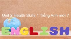 Unit 2: Health - Skills 1