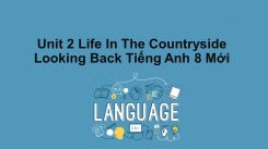 Unit 2: Life In The Countryside - Looking Back