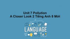 Unit 7: Pollution - A Closer Look 2