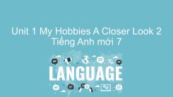 Unit 1: My Hobbies - A Closer Look 2