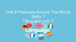 Unit 9: Festivals Around The World - Skills 1