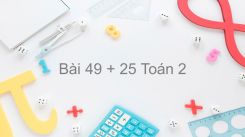 49 + 25