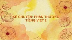 Kể chuyện: Phần thưởng