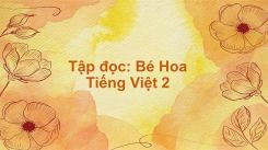 Tập đọc: Bé Hoa