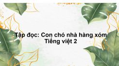 Tập đọc: Con chó nhà hàng xóm
