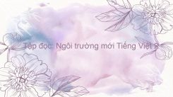 Tập đọc: Ngôi trường mới