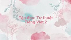 Tập đọc: Tự thuật