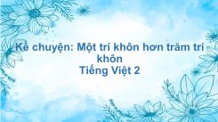 Kể chuyện: Một trí khôn hơn trăm trí khôn