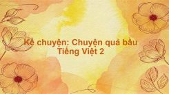 Kể chuyện: Chuyện quả bầu