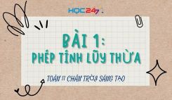 Bài 1: Phép tính lũy thừa