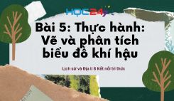 Bài 5: Thực hành: Vẽ và phân tích biểu đồ khí hậu