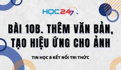 Bài 10b. Thêm văn bản, tạo hiệu ứng cho ảnh