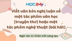 Viết văn bản NL về một tác phẩm văn học hoặc một tác phẩm nghệ thuật