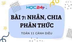 Bài 7: Nhân, chia phân thức