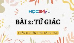 Bài 2: Tứ giác