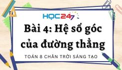 Bài 4: Hệ số góc của đường thẳng