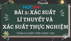 Bài 2: Xác suất lí thuyết và xác suất thực nghiệm