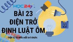 Bài 23: Điện trở. Định luật Ôm
